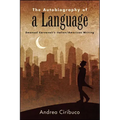 The Autobiography of a Language: Emanuel Carnevali's Italian/American Writing