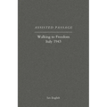 Assisted Passage: Walking to Freedom Italy 1943
