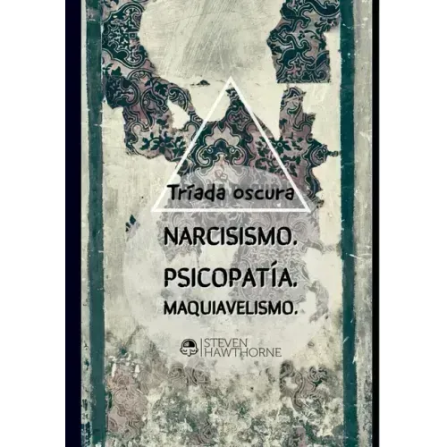 La tríada oscura: La personalidad y el trastorno mental