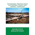 Incredible Destruction in Central Texas: The Jarrell Tornado