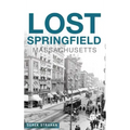 Lost Springfield, Massachusetts