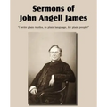 Sermons of John Angell James