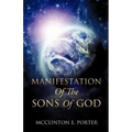 Manifestation Of The Sons Of God