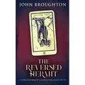 The Reversed Hermit: A Nonconformist's Search For Inner Truth
