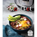The Complete Instant Pot Collection: 175+ Quick, Easy & Delicious Recipes (Fan Favorites, Instant Pot Air Fryer Recipes)