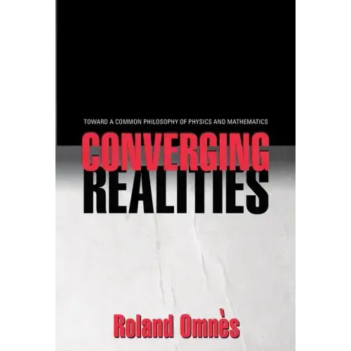 Converging Realities: Toward a Common Philosophy of Physics and Mathematics