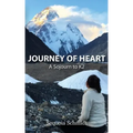 Journey of Heart: A Sojurn to K2