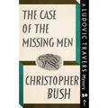 The Case of the Missing Men: A Ludovic Travers Mystery