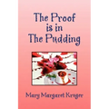 The Proof Is in the Pudding