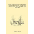 Annals of Lincoln County, North Carolina: Containing Interesting and Authentic Facts of Lincoln County History Through the Years 1749 to 1937