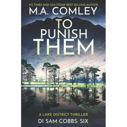 To Punish Them: A Lake District Thriller