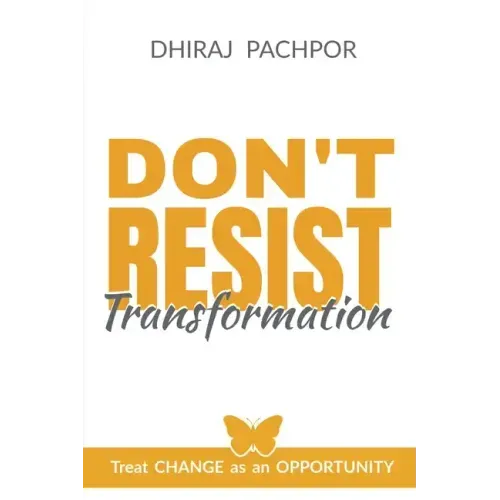 Don't Resist Transformation