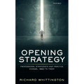 Opening Strategy: Professional Strategists and Practice Change, 1960 to Today
