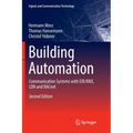 Building Automation: Communication Systems with Eib/Knx, Lon and Bacnet