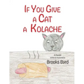 If You Give a Cat a Kolache