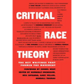 Critical Race Theory: The Key Writings That Formed the Movement