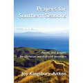 Prayers for Southern Seasons: Poems and Prayers for Christian Worship and Devotions