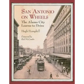 San Antonio on Wheels: The Alamo City Learns to Drive