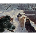 Tails from the Bush: Another Black Bear Sled Dog Adventure