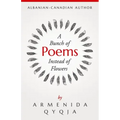 A Bunch of Poems Instead of Flowers