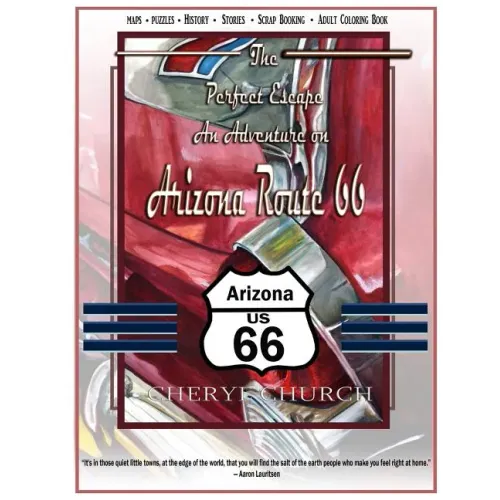 The Perfect Escape on Arizona Route 66: Adult Coloring Book