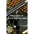 My Gun Inventory: A Gun Inventory is of vital importance to gun owners and collectors. Keep a hand record of all your firearms in one pl