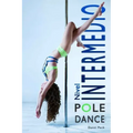 Pole Dance Nivel Intermedio: Para Fitness y Diversión