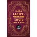 Like Light, Like Music