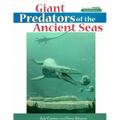 Giant Predators of the Ancient Seas