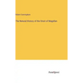 The Natural History of the Strait of Magellan