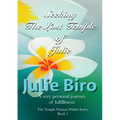 Seeking The Lost Temple of Julie: The Temple Woman Within Series - Book 1