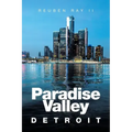 Paradise Valley: Detroit