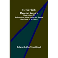 In the Flash Ranging Service; Observations of an American Soldier During His Service With the A.E.F. in France