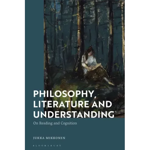 Philosophy, Literature and Understanding: On Reading and Cognition