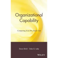 Organizational Capability: Competing from the Inside Out