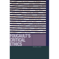 Foucault's Critical Ethics