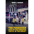 The Forbidden Fruit Or The Forbidden Truth..in The Bible?