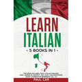 Learn Italian: 5 Books In 1: This Book Includes 1000+ Italian Phrases, 1000+ Words In Context, 100+ Conversations, Short Stories For Beginners Vol. 1-