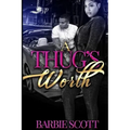 A Thugs Worth
