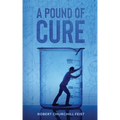A Pound of Cure