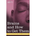 Brains and How to Get Them