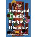 The Townsend Family Recipe for Disaster