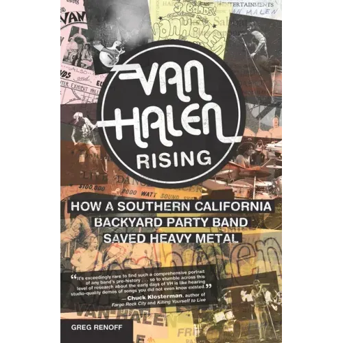 Van Halen Rising: How a Southern California Backyard Party Band Saved Heavy Metal