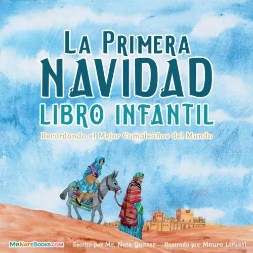 The First Christmas Children's Book (Spanish): Remembering the World's Greatest Birthday