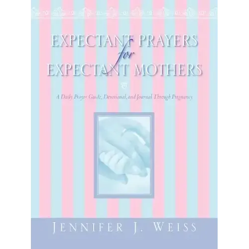 Expectant Prayers for Expectant Mothers