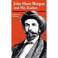John Hunt Morgan and His Raiders