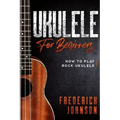 Ukulele For Beginners: How to Play Rock Ukulele