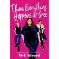 Then Everything Happens at Once