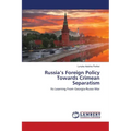 Russia's Foreign Policy Towards Crimean Separatism