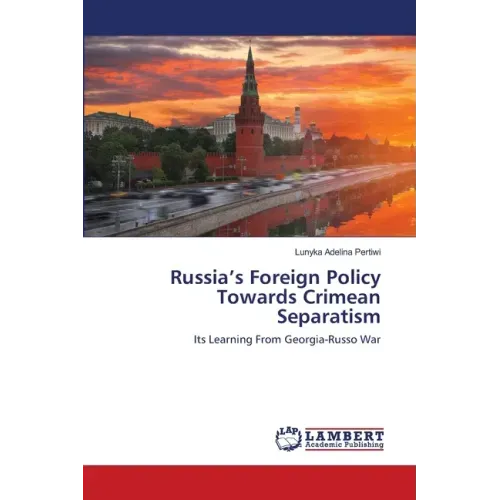 Russia's Foreign Policy Towards Crimean Separatism